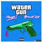 Water Gun (feat. Player 1 D3u$) [Explicit]