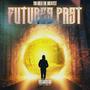 Future's Past (Explicit)