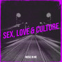 Sex, Love & Culture (Explicit)