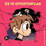 Es Mi Oportunidad (feat. Ali Queen)