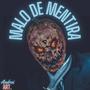 Malo De Mentira (feat. Mc La Fiebre, Negro42 & Piky La Sosobra) [Explicit]