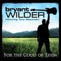 For the Good of Them (feat. Tony McLendon)