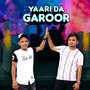 Yaari Da Garoor