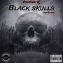 Black Skulls (Explicit)