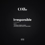 Irresponsible (Explicit)