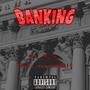 Banking (feat. camomadeit) [Explicit]