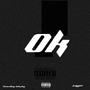 Ok (feat. Trigger) [Explicit]