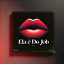 Ela É do Job (Explicit)