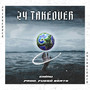 24 Takeover (Explicit)