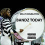 Bandz Today (Explicit)