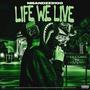 Life we live (feat. lilgsway & Omarijv) [Live] [Explicit]