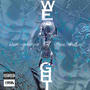 Weight (feat. Curt Rollins) [Explicit]