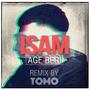 ISAM _AGE BERI (wearetomo1 Remix)