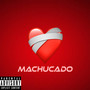 Machucado (Explicit)