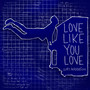 Love Like You Love (Radio Mix)