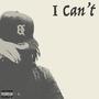 I Can't (Explicit)