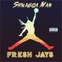 Fresh Jays (Explicit)