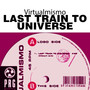 Last Train to Universe