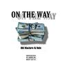 On The Way (feat. Nele) [Explicit]