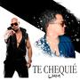 Te Chequié (feat. Naldo El Titán)