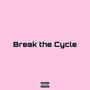 Break the Cycle