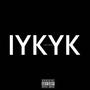 IYKYK (feat. Bookz) [Explicit]