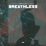 Breathless (Explicit)