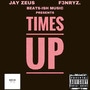 Times Up (Explicit)