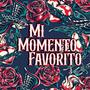 Mi Momento Favorito (feat. Los Malavibra) [Explicit]