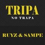 Tripa no trapa (Explicit)