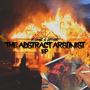 The Abstract Arsonist EP (Explicit)