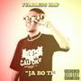 JA BO TI (Explicit)