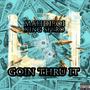 Goin' Thru It (feat. King Spyro) [Explicit]