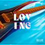 Loving You (BlueReMix)