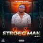 Strong Man (Explicit)