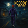 Nobody (Explicit)