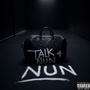 Talk 4 Nun (Explicit)