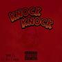 Knock Knock (feat. Drey Famous) [Radio Edit] [Explicit]