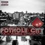 Pothole City Vol.1: Humble Originations (Explicit)