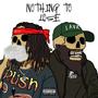 Nothing To Lose (Explicit)