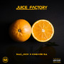 Juice Factory (Explicit)