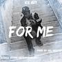 For Me (feat. Ice Øut) [Explicit]