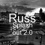 Splash out 2.0 (Explicit)