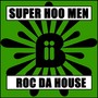 Roc Da House