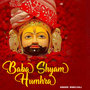 Baba Shyam Humhra