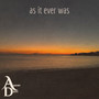 as it ever was
