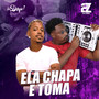 Ela Chapa e Toma (Explicit)