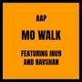 Mo Walk (Explicit)