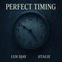 Perfect Timing (feat. 1italie) [Explicit]