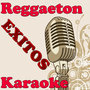 Exitos Reggaeton - Karaoke